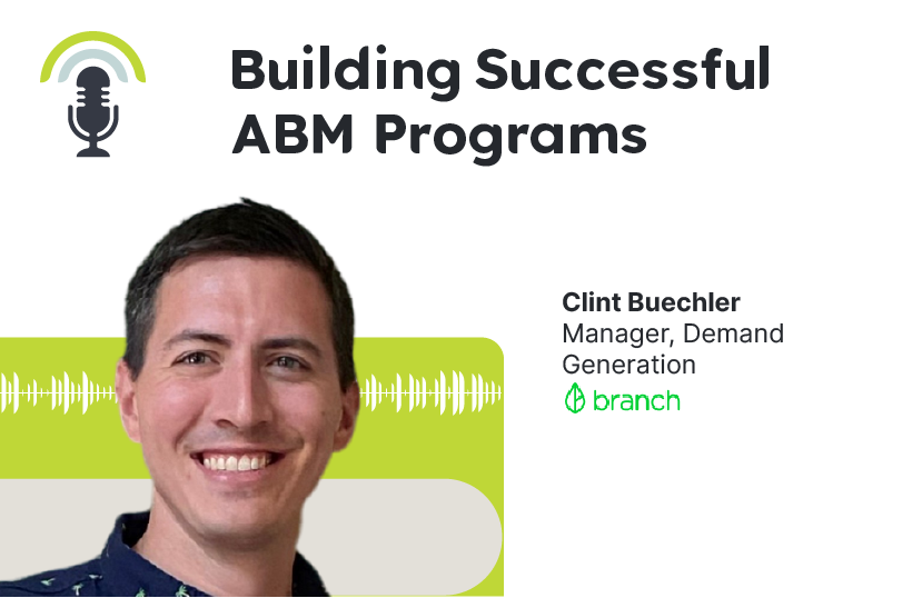 Insights and Best Practices for Building Successful ABM Programs