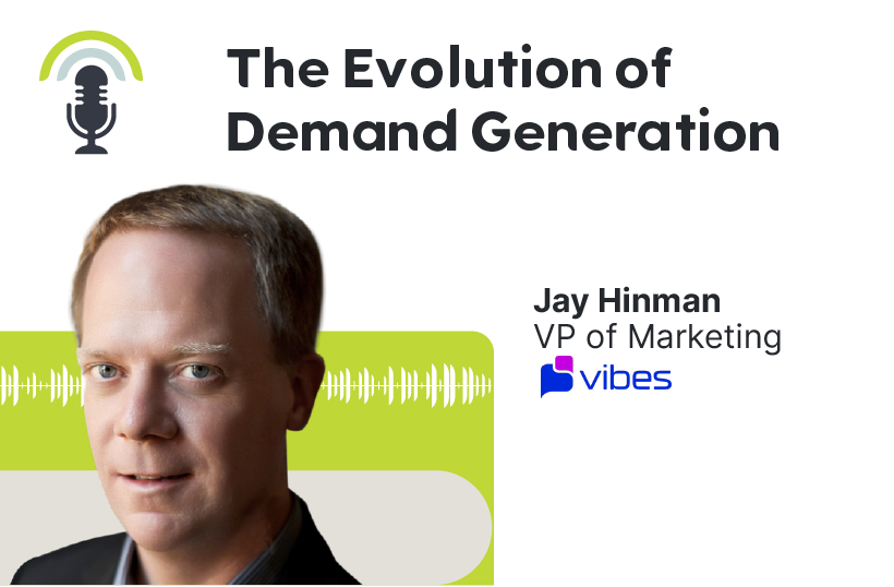 The Evolution of Demand Generation