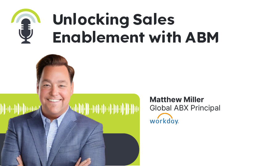 Unlocking Sales Enablement with ABM