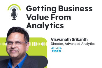 Getting Business Value From Analytics